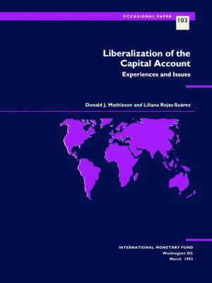 Liberalization of the Capital Account  Experiences and Issues 1