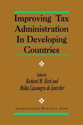 Improving Tax Administration in Developing Countries 1