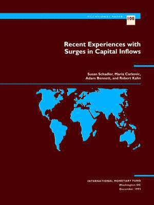 Recent Experiences with Surges in Capital Inflows 1