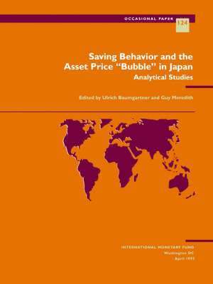 bokomslag Saving Behavior and the Asset Price &quot;&quot;Bubble&quot;&quot; in Japan  Analytical Studies