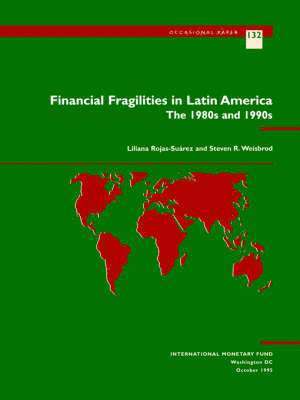 bokomslag Rojas-Suarez, L. Weisbrod, S.R. Financial Fragilities in Latin  The 1980s and 1990s