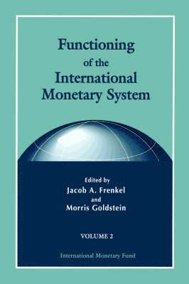 Functioning of the International Monetary System 1