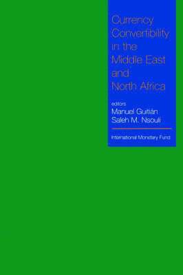 Currency Convertibility in the Middle East and North Africa 1