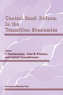 bokomslag Central Bank Reform in the Transition Economies