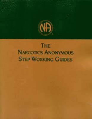 Narcotics Anonymous Step Working Guides
