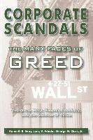 Gray, K: Corporate Scandals, the Many Faces of Greed
