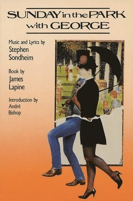 Stephen Sondheim, James Lapine - Sunday in the Park with George, Häftad