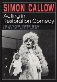 bokomslag Acting in Restoration Comedy