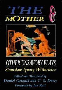bokomslag The Mother and Other Unsavory Plays