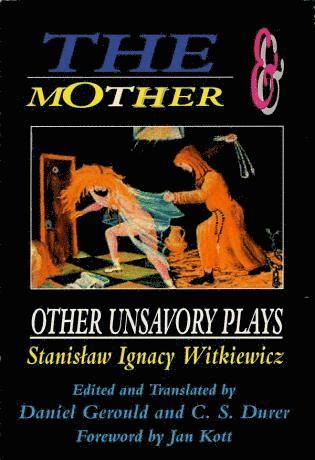 The Mother and Other Unsavory Plays 1