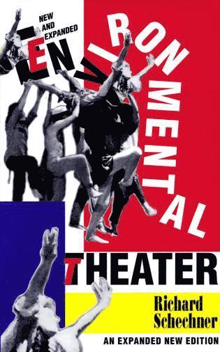 Richard Schechner - Environmental Theater, Häftad