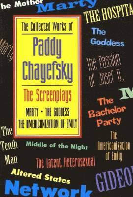 bokomslag Collected Works of Paddy Chayefsky: The Screenplays