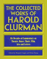 bokomslag The Collected Works of Harold Clurman