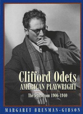 Clifford Odets: American Playwright 1