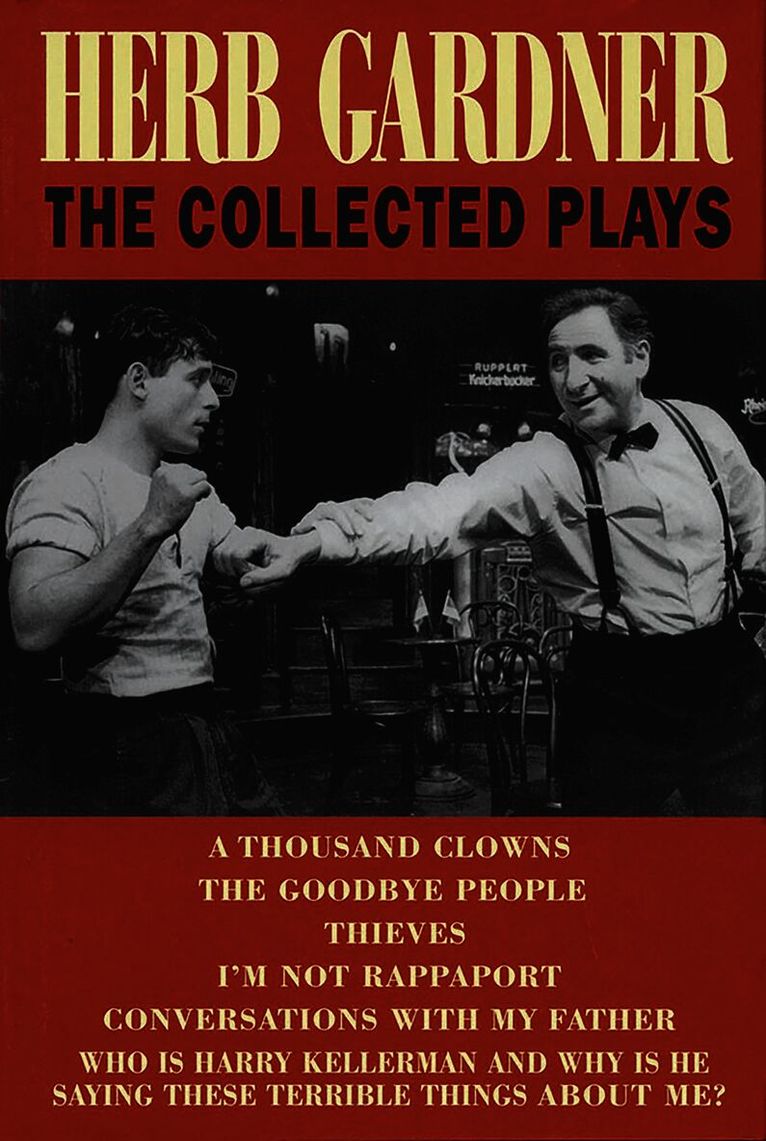 Herb Gardner: The Collected Plays