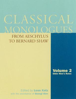 bokomslag Classical Monologues: Older Men: From Aeschylus to Bernard Shaw