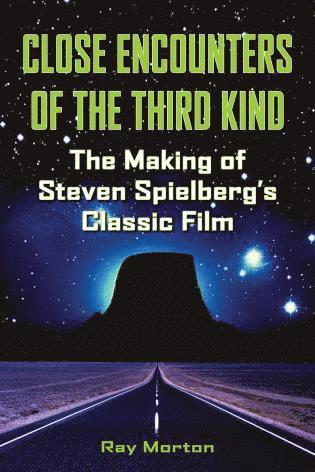 Ray Morton - Close Encounters of the Third Kind, Häftad