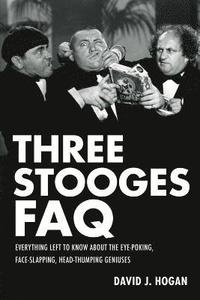 bokomslag Three Stooges FAQ