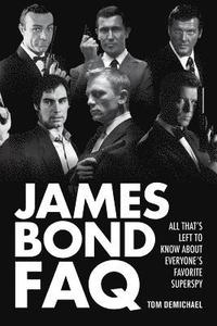 bokomslag James Bond FAQ