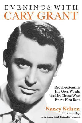 bokomslag Evenings with Cary Grant: Recollections in His Own Words and by Those Who Knew Him Best