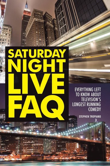 bokomslag Saturday Night Live FAQ