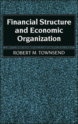 Financial Structure and Economic Organization