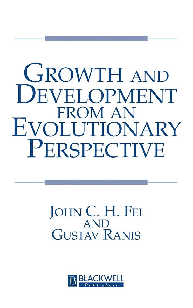 John Fei, Gustav Ranis, Fei, Ranis - Growth and Development From an Evolutionary Perspective, Inbunden