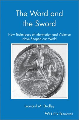 Leonard Dudley, Leonard (University of Montreal) Dudley - Word and the Sword, Inbunden