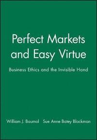 bokomslag Perfect Markets and Easy Virtue