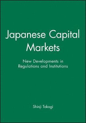 Shinji Takagi - Japanese Capital Markets, Inbunden