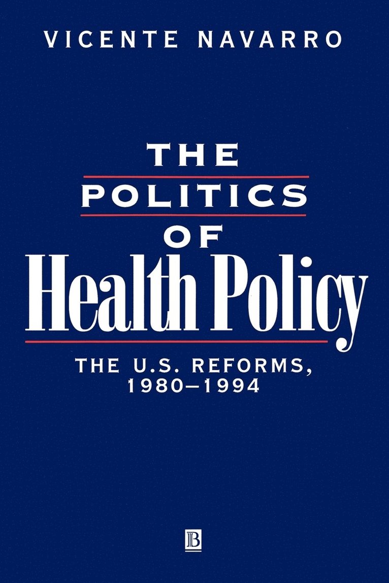 The Politics of Health Policy 1