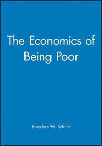 bokomslag The Economics of Being Poor