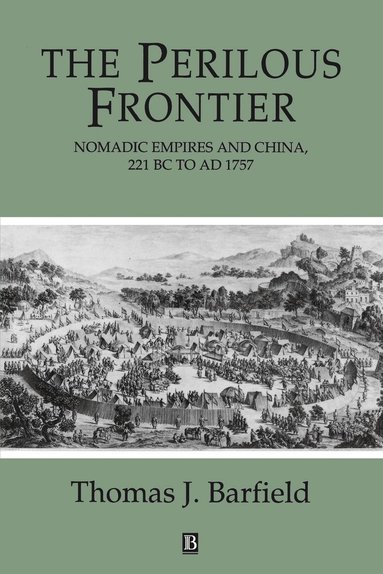 Thomas Barfield - Perilous Frontier, Häftad
