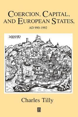 bokomslag Coercion, Capital and European States, A.D. 990 - 1992