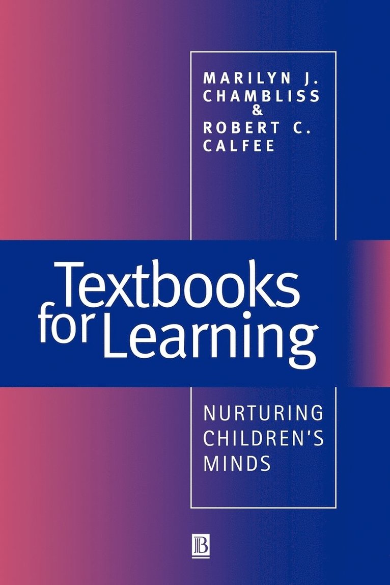 Marilynn Chambliss, Robert Calfee, Chambliss, Calfee - Textbooks for Learning, Häftad