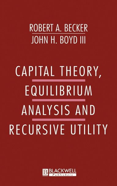 bokomslag Capital Theory Equilibrum Analysis and Recursive Utility