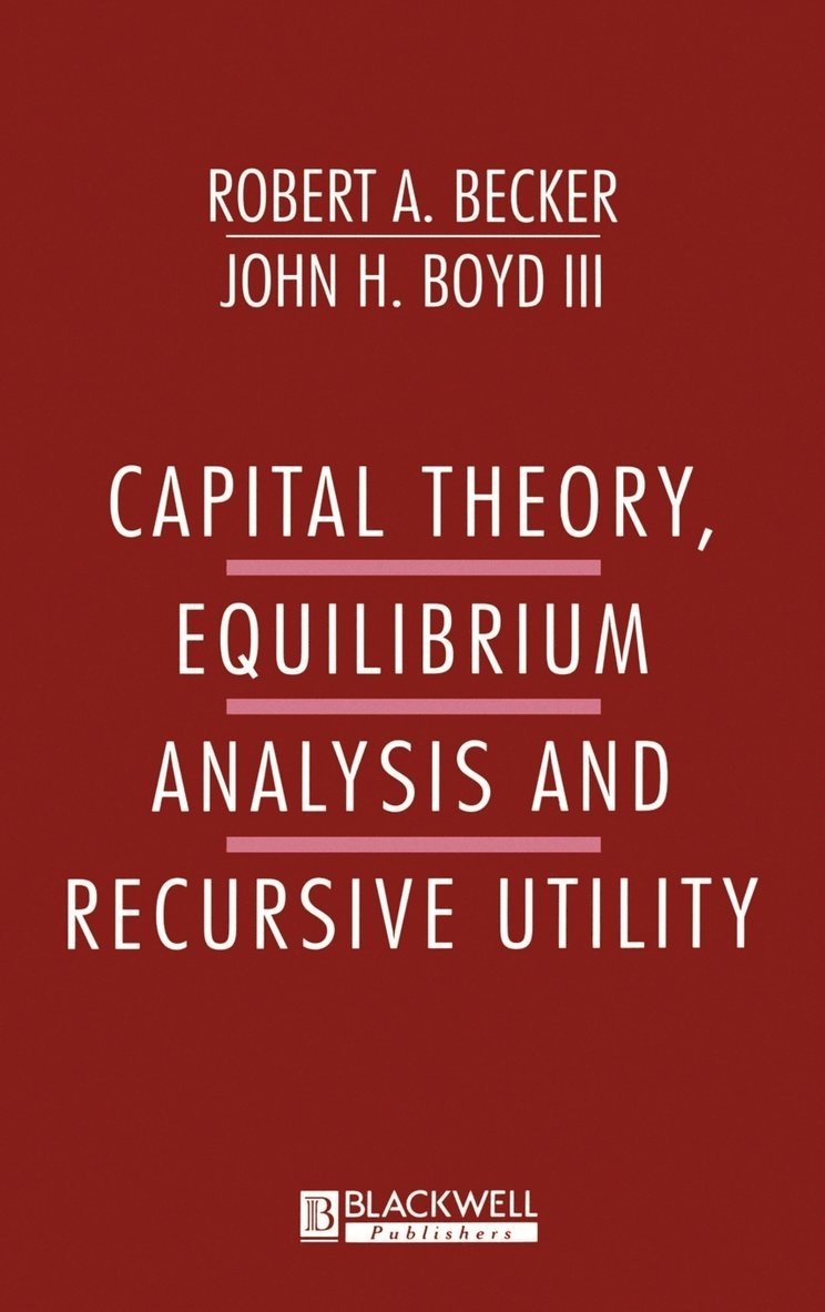 Capital Theory Equilibrum Analysis and Recursive Utility 1