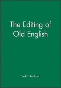 bokomslag The Editing of Old English