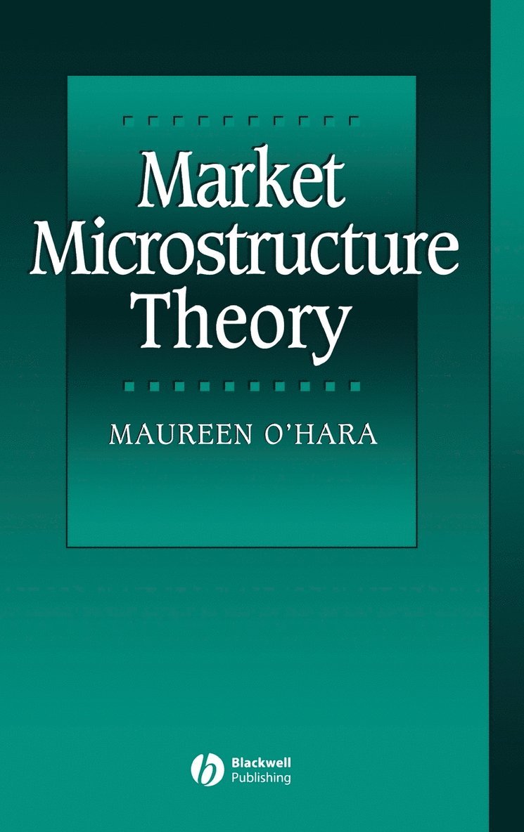 Maureen O'Hara, Maureen Ohara, Michael Ed. O'Hara - Market Microstructure Theory, Inbunden