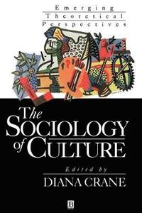 bokomslag The Sociology of Culture