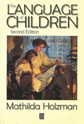 Mathilda Holzman, Holzman - Language of Children, Inbunden