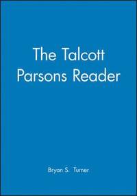 bokomslag The Talcott Parsons Reader