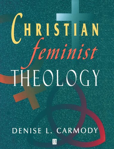 bokomslag Christian Feminist Theology
