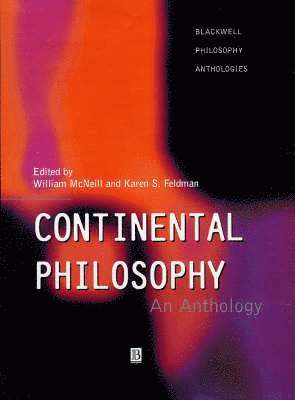 William McNeill, Karen S. Feldman - Continental Philosophy, Inbunden