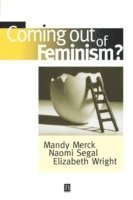 Wright, Mandy Merck Mandy, Mandy Merck, Naomi Segal, Elizabeth Wright - Coming Out of Feminism?, Häftad