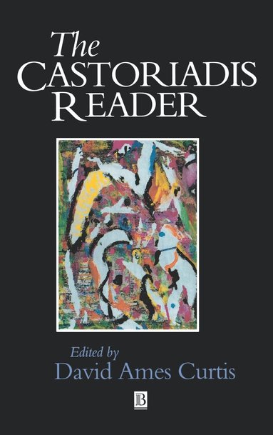 Curtis, David Curtis - Castoriadis Reader, Inbunden