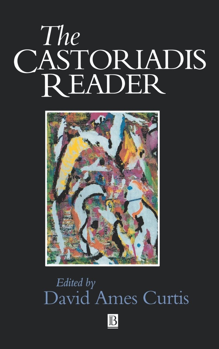 The Castoriadis Reader 1