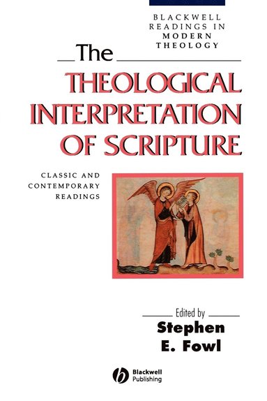 Fowl, Stephen E. Fowl - Theological Interpretation of Scripture, Häftad