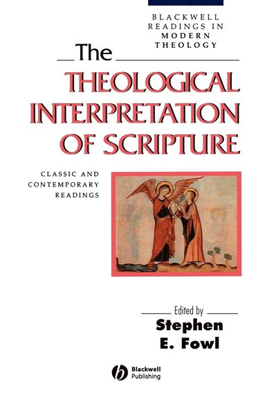 bokomslag The Theological Interpretation of Scripture