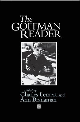 Charles Lemert, Charles Lemert, Ann Branaman - Goffman Reader, Inbunden